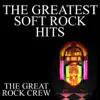 The Great Rock Crew - The Greatest Soft Rock Hits